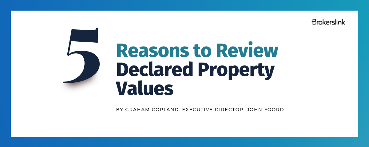 5 Reasons to Review Declared Property Values