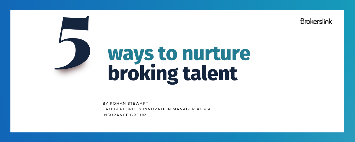 Nurturing broking talent