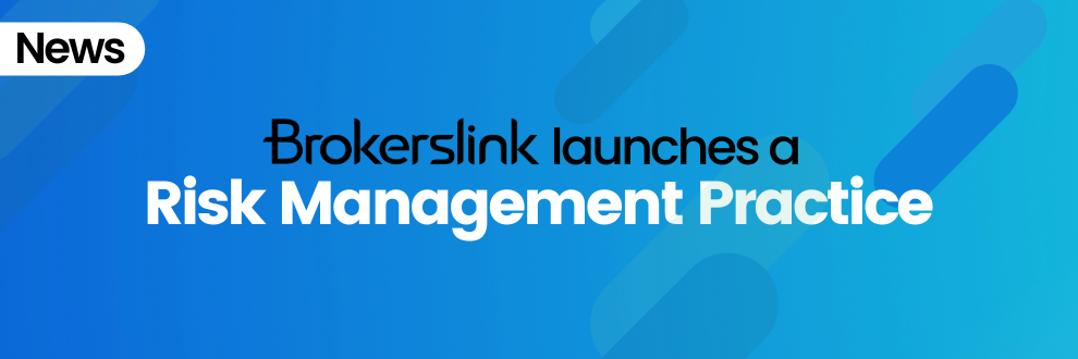 Brokerslink Launches Risk Management Practice